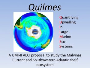 Quilmes Quantifying Upwelling In Large Marine Eco Systems