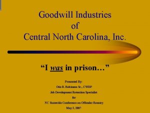 Goodwill Industries of Central North Carolina Inc I