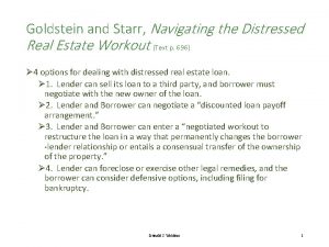 Goldstein and Starr Navigating the Distressed Real Estate