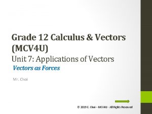 Grade 12 Calculus Vectors MCV 4 U Unit Grade 12 Calculus Vectors MCV 4 U Unit