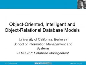 ObjectOriented Intelligent and ObjectRelational Database Models University of