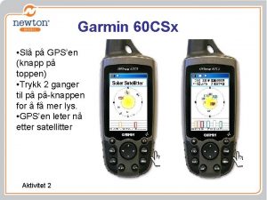 Garmin 60 CSx Sl p GPSen knapp p