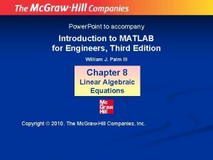 Power Point to accompany Introduction to MATLAB for