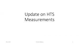Update on HTS Measurements 05 11 2020 Christian