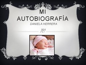 MI AUTOBIOGRAFA DANIELA HERRERA 501 v Me llamo