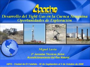 ARGENTINA Desarrollo del Tight Gas en la Cuenca