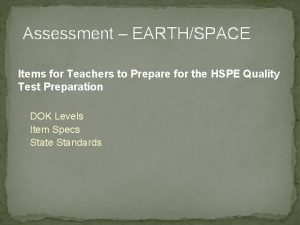 Assessment EARTHSPACE Items for Teachers to Prepare for