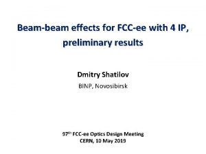 Beambeam effects for FCCee with 4 IP preliminary