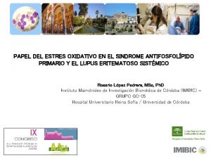 PAPEL DEL ESTRES OXIDATIVO EN EL SINDROME ANTIFOSFOLPIDO