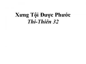 Xng Ti c Phc ThiThin 32 II Samun