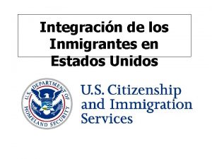 Integracin de los Inmigrantes en Estados Unidos Actividades