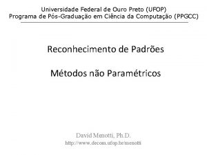 Universidade Federal de Ouro Preto UFOP Programa de