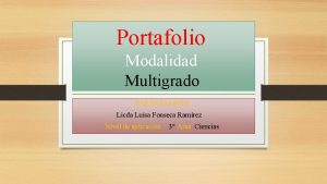 Portafolio Modalidad Multigrado PARTICIAPa NTE Licda Luisa Fonseca