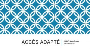 ACCS ADAPT CUMF NotreDame CP 28 4 2017