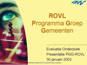 ROVL Programma Groep Gemeenten Evaluatie Onderzoek Presentatie PGGROVL