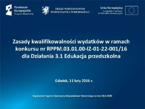 Zasady kwalifikowalnoci wydatkw w ramach konkursu nr RPPM