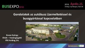 Gondolatok az autbusz zemeltetssel s buszgyrtssal kapcsolatban Kossa