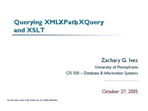 Querying XML XPath XQuery and XSLT Zachary G