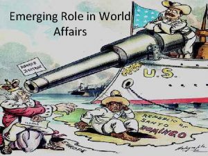 Emerging Role in World Affairs VUS 9 In