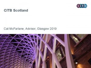 CITB Scotland Cat Mc Farlane Advisor Glasgow 2019