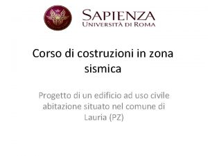 Corso di costruzioni in zona sismica Progetto di