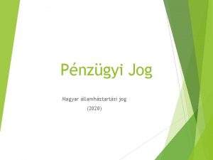 Pnzgyi Jog Magyar llamhztartsi jog 2020 Az llamhztarts