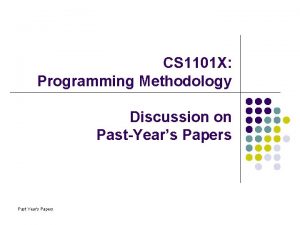 CS 1101 X Programming Methodology Discussion on PastYears