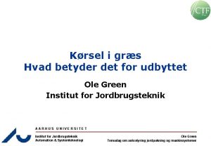 Krsel i grs Hvad betyder det for udbyttet