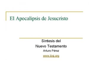 El Apocalipsis de Jesucristo Sntesis del Nuevo Testamento