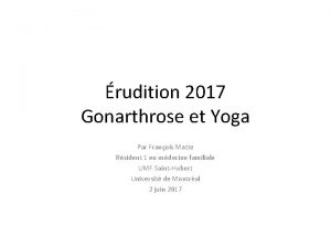 rudition 2017 Gonarthrose et Yoga Par Franois Matte