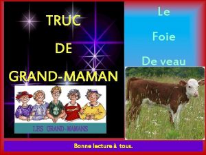 TRUC DE GRANDMAMAN LES GRANDMAMANS Bonne lecture tous