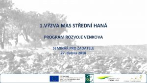 1 VZVA MAS STEDN HAN PROGRAM ROZVOJE VENKOVA