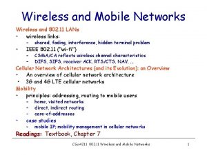 Wireless and Mobile Networks Wireless and 802 11