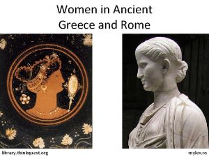 Women in Ancient Greece and Rome library thinkquest