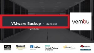 Vembu extends support to VMware Backup edition Vembu