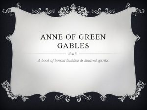 ANNE OF GREEN GABLES A book of bosom