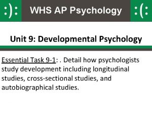 WHS AP Psychology Unit 9 Developmental Psychology Essential