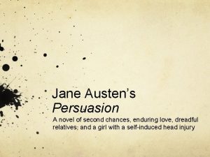 Jane Austens Persuasion A novel of second chances