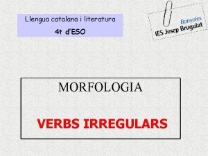 Llengua catalana i literatura 4 t dESO MORFOLOGIA