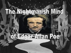 The Tormented Life of Edgar Allan Poe The