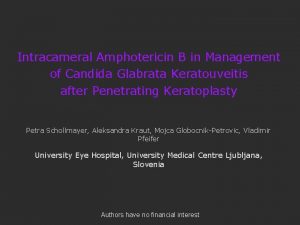 Intracameral Amphotericin B in Management of Candida Glabrata