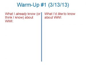 WarmUp 1 31313 What I already know or