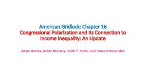 American Gridlock Chapter 16 Congressional Polarization and Its