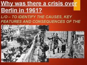 Why was there a crisis over Berlin in