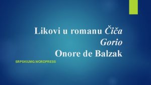 Likovi u romanu ia Gorio Onore de Balzak