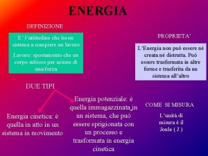 ENERGIA DEFINIZIONE E lattitudine che ha un sistema