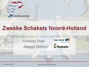 Zwakke Schakels NoordHolland Wessel Mak Jasper Bakker 13