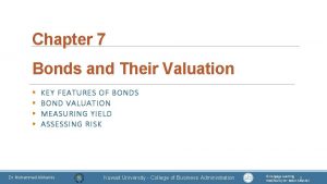 Chapter 7 Bonds and Their Valuation KEY FEATURES