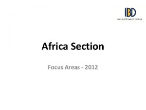 Africa Section Focus Areas 2012 Focus Areas Examinations