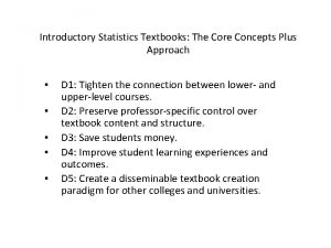 Introductory Statistics Textbooks The Core Concepts Plus Approach